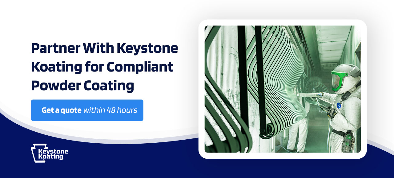 partner with Keystone Koating for compliant powder coating